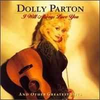 Dolly Parton - I Will Always Love You And Other Greatest Hits